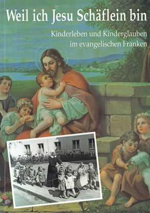 Weil ich Jesu Schäflein bin von Thurnwald,  Andrea K