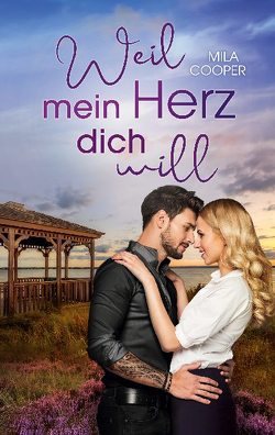 Weil mein Herz dich will von Cooper,  Mila