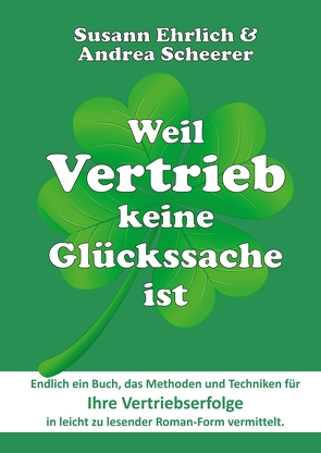 Weil Vertrieb keine Glückssache ist von Ehrlich,  Susann, Scheerer,  Andrea