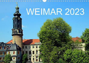 Weimar 2023 (Wandkalender 2023 DIN A3 quer) von Witkowski,  Bernd