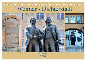 Weimar – Dichterstadt (Tischkalender 2024 DIN A5 quer), CALVENDO Monatskalender von Thauwald,  Pia