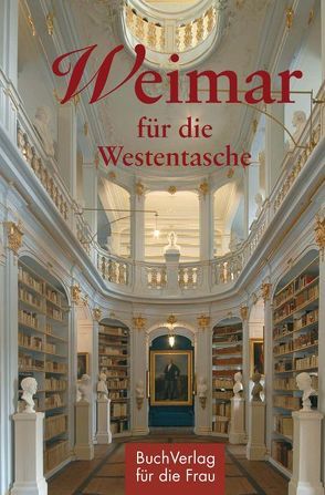 Weimar für die Westentasche von Foerster,  Christel