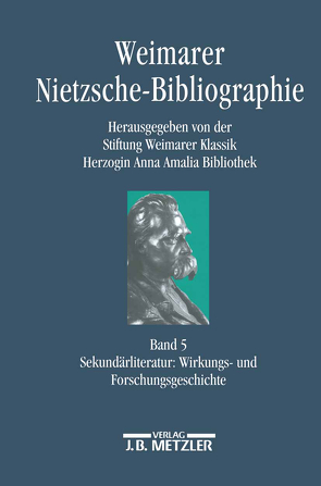 Weimarer Nietzsche-Bibliographie in 5 Bänden