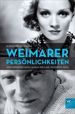 Weimarer Persönlichkeiten von Völkel,  Ulrich