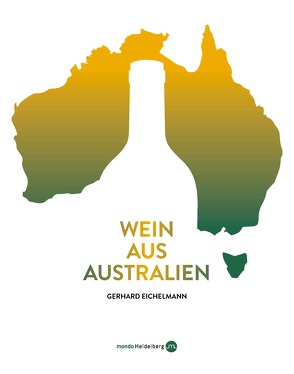 Wein aus Australien von Eichelmann,  Gerhard