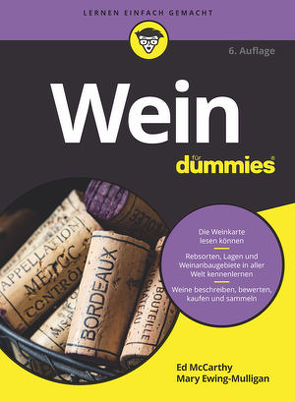 Wein für Dummies von Ewing-Mulligan,  Mary, McCarthy,  Ed