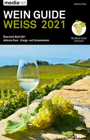 WEIN GUIDE WEISS 2021 von Fiala,  Johannes