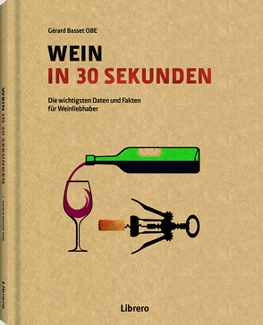 Wein in 30 Sekunden von Basset OBE,  Gerard