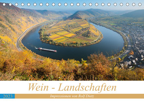 Wein – Landschaften (Tischkalender 2023 DIN A5 quer) von Dietz,  Rolf