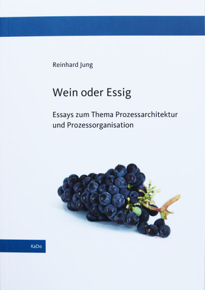 Wein oder Essig von Reinhard,  Jung