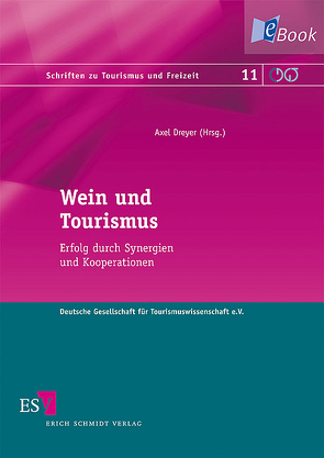 Wein und Tourismus von Antz,  Christian, Brunner,  Karl-Michael, Claußen,  Peter O., Dal Bò,  Giulia, Dreyer,  Axel, Gronau,  Werner, Gyau,  Amos, Kagermeier,  Andreas, Kupfer,  Peter, Lettermann,  Sabine, Liebscher,  Anett, Linne,  Martin, Orth,  Ulrich R., Pechlaner,  Harald, Pichler,  Sabine, Reeh,  Tobias, Scherhag,  Knut, Sidali,  Katia L, Somogyi,  Simon, Spiller,  Achim, Stöckl,  Albert