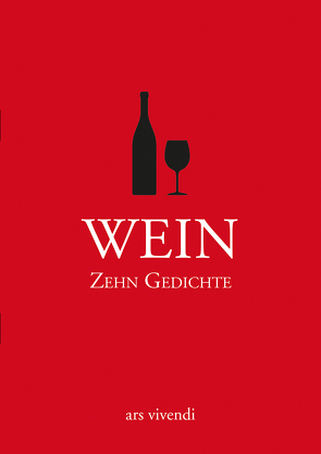 Wein – Zehn Gedichte