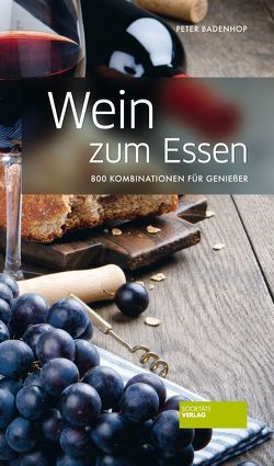 Wein zum Essen von Badenhop,  Peter