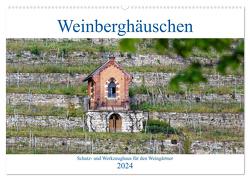 Weinberghäuschen – Schutz- und Werkzeughaus für den Weingärtner (Wandkalender 2024 DIN A2 quer), CALVENDO Monatskalender von Eisold,  Hanns-Peter