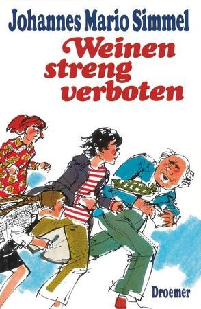 Weinen streng verboten von Simmel,  Johannes Mario