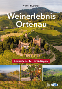 Weinerlebnis Ortenau von Köninger,  Winfried