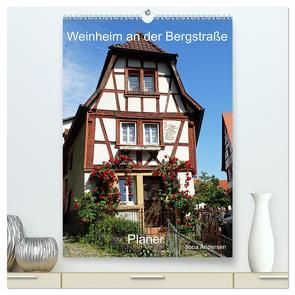 Weinheim an der Bergstraße Planer (hochwertiger Premium Wandkalender 2024 DIN A2 hoch), Kunstdruck in Hochglanz von Andersen,  Ilona