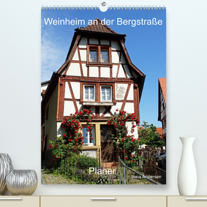 Weinheim an der Bergstraße Planer (Premium, hochwertiger DIN A2 Wandkalender 2023, Kunstdruck in Hochglanz) von Andersen,  Ilona