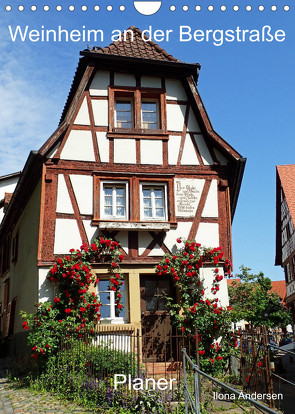 Weinheim an der Bergstraße Planer (Wandkalender 2023 DIN A4 hoch) von Andersen,  Ilona