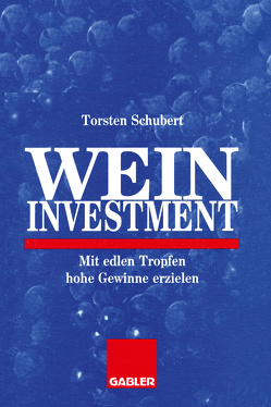 Weininvestment von Schubert,  Torsten