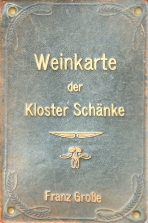 Weinkarte der Kloster Schänke von Grosse,  Franz