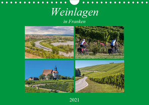 Weinlagen in Franken (Wandkalender 2021 DIN A4 quer) von Will,  Hans