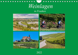 Weinlagen in Franken (Wandkalender 2022 DIN A4 quer) von Will,  Hans