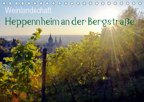 Weinlandschaft – Heppenheim an der Bergstraße (Tischkalender 2019 DIN A5 quer) von Jährling,  Dagmar