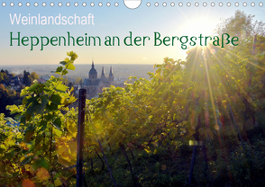 Weinlandschaft – Heppenheim an der Bergstraße (Wandkalender 2020 DIN A4 quer) von Jährling,  Dagmar