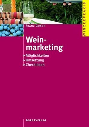 Weinmarketing von Gosch,  Franz