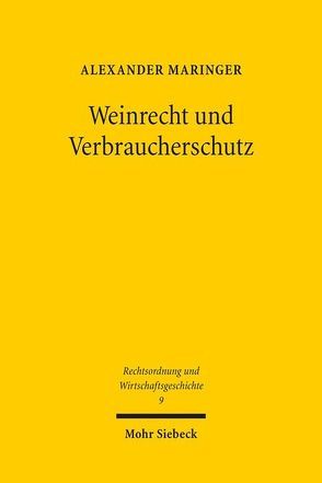Weinrecht und Verbraucherschutz von Maringer,  Alexander