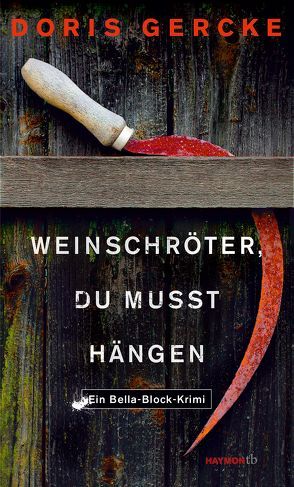 Weinschröter, du musst hängen von Gercke,  Doris