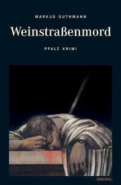 Weinstrassenmord von Guthmann,  Markus