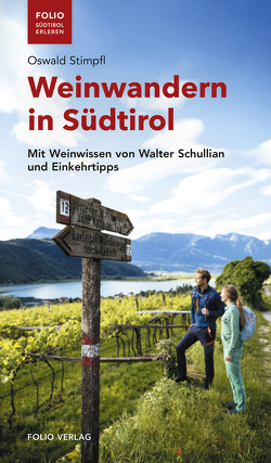 Weinwandern in Südtirol von Schullian,  Walter, Stimpfl,  Oswald