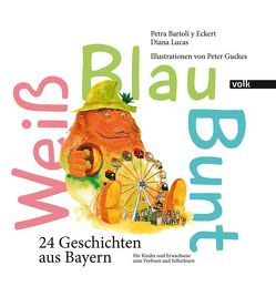 Weiß Blau Bunt von Bartoli y Eckert,  Petra, Guckes,  Peter, Lucas,  Diana