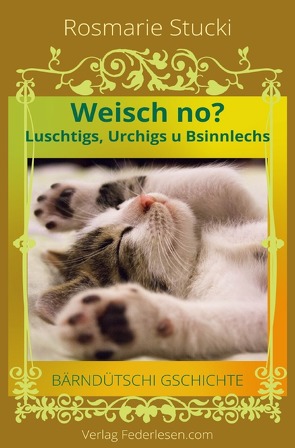 Weisch no? von Stucki,  Rosmarie