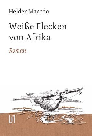 Weiße Flecken von Afrika von Macedo,  Helder, Sahr,  Markus