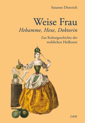 Weise Frau von Dieterich,  Susanne