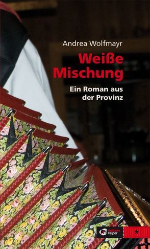 Weiße Mischung von Wolfmayr,  Andrea