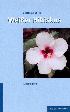 Weißer Hibiskus von Shree,  Geetanjali