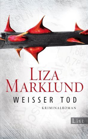 Weißer Tod (Ein Annika-Bengtzon-Krimi 9) von Bubenzer,  Anne, Lendt,  Dagmar, Marklund,  Liza