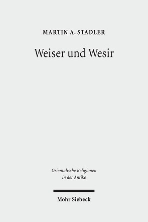 Weiser und Wesir von Stadler,  Martin A