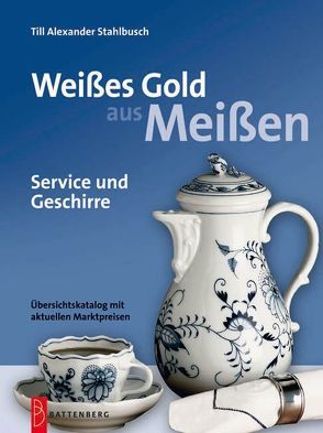 Weißes Gold aus Meißen von Stahlbusch,  Till