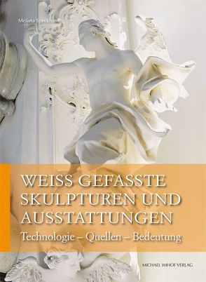 Weißgefasste Skulpturen und Innenräume von Speckhardt,  Melissa