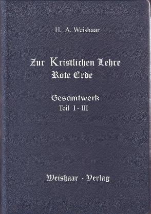 Weishaar Gesamtwerk I – III mit Index von Weishaar,  H A