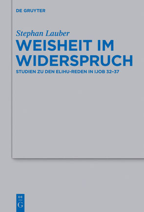 Weisheit im Widerspruch von Lauber,  Stephan