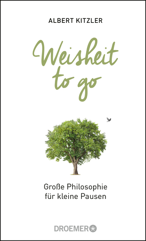 Weisheit to go von Kitzler,  Albert