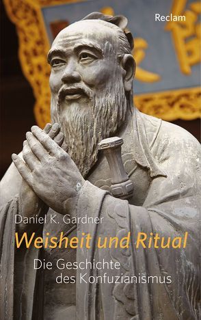 Weisheit und Ritual von Gardner,  Daniel K., Köhler,  Martin