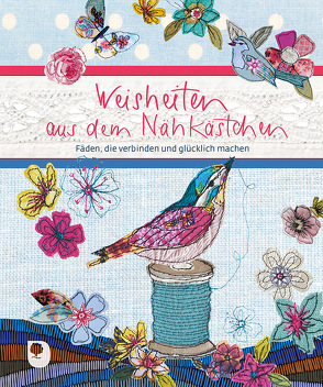 Weisheiten aus dem Nähkästchen von Osenberg-van Vugt,  Ilka, Wood,  Amanda