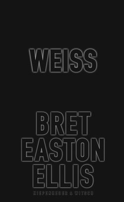 Weiß von Ellis,  Bret Easton, Herzke,  Ingo